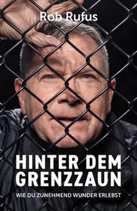 Rufus |  Hinter dem Grenzzaun | Buch |  Sack Fachmedien