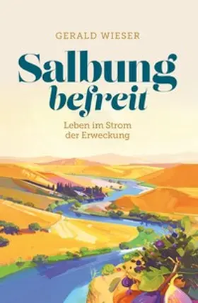 Wieser |  Salbung befreit | eBook | Sack Fachmedien