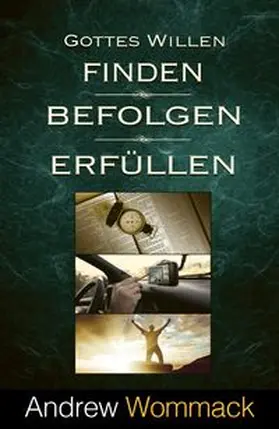 Wommack |  Gottes Willen finden, befolgen, erfüllen | eBook | Sack Fachmedien