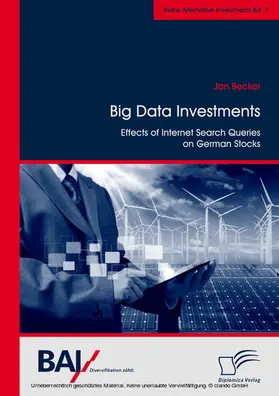 Becker |  Big Data Investments: Effects of Internet Search Queries on German Stocks | eBook | Sack Fachmedien