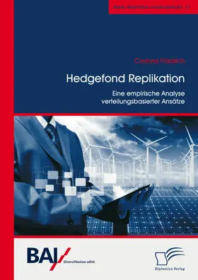 Frädrich | Hedgefond Replikation: Eine empirische Analyse verteilungsbasierter Ansätze | E-Book | www.sack.de