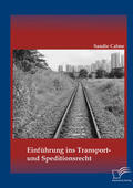 Calme |  Einführung ins Transport- und Speditionsrecht | Buch |  Sack Fachmedien