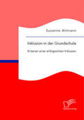 Altmann |  Inklusion in der Grundschule: Kriterien einer erfolgreichen Inklusion | Buch |  Sack Fachmedien