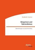 Foerster |  Bürgertum und Nationalismus. Betrachtungen zur deutschen Kultur | Buch |  Sack Fachmedien