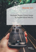 Zech |  Nonlinear Traction Control Design for Parallel Hybrid Vehicles | eBook | Sack Fachmedien