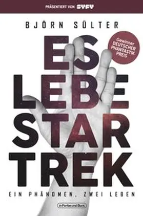 Sülter | Es lebe Star Trek - Ein Phänomen, zwei Leben | Buch | 978-3-95936-105-7 | www.sack.de