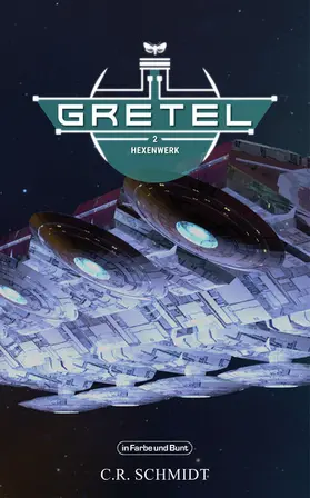Schmidt |  GRETEL - Teil 2: Hexenwerk | eBook | Sack Fachmedien