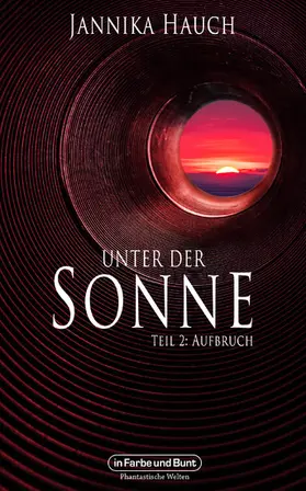 Hauch |  Unter der Sonne - Teil 2: Aufbruch | eBook | Sack Fachmedien