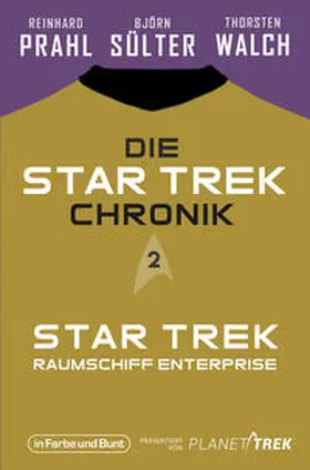 Sülter / Prahl / Walch |  Die Star-Trek-Chronik - Teil 2: Star Trek: Raumschiff Enterprise | Buch |  Sack Fachmedien