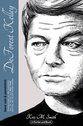 Smith / Walch |  DeForest Kelley - Ganz nah & persönlich | Buch |  Sack Fachmedien