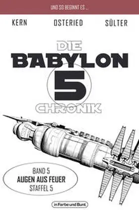 Sülter / Kern / Osteried | Die Babylon 5-Chronik | Buch | 978-3-95936-392-1 | www.sack.de