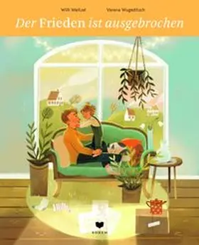 Weitzel |  Der Frieden ist ausgebrochen | Buch |  Sack Fachmedien