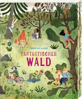 Ilabaca |  Fantastischer Wald | Buch |  Sack Fachmedien