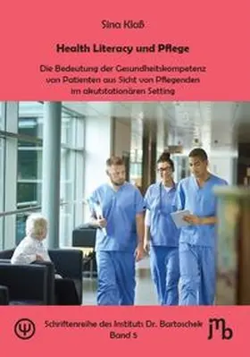 Klaß | Health Literacy und Pflege | Buch | 978-3-95945-016-4 | www.sack.de