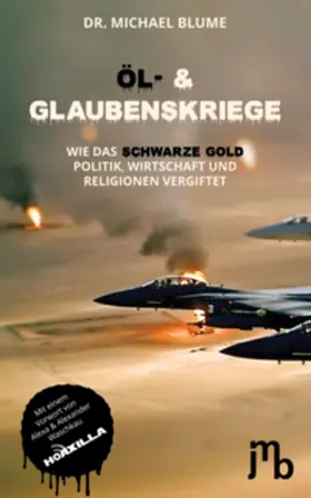 Blume |  Öl- und Glaubenskriege | Buch |  Sack Fachmedien