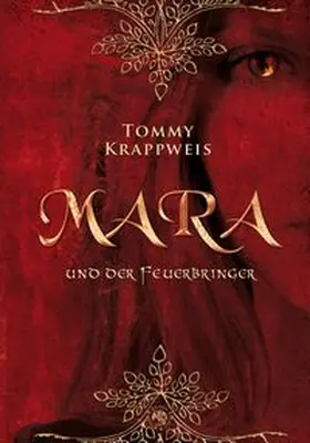 Krappweis |  Mara und der Feuerbringer | Buch |  Sack Fachmedien
