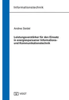 Seidel |  Leistungsverstärker für den Einsatz in energiesparsamer Informations- und Kommunikationstechnik | Buch |  Sack Fachmedien