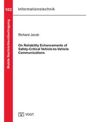 Jacob |  On Reliability Enhancements of Safety-Critical Vehicle-to-Vehicle Communications | Buch |  Sack Fachmedien