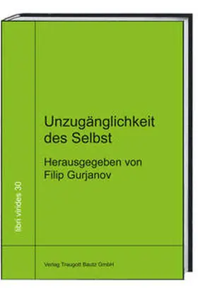 Gurjanov |  Unzugänglichkeit des Selbst | Buch |  Sack Fachmedien