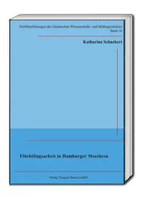 Schackert / Goßmann / Özdil |  Flüchtlingsarbeit in Hamburger Moscheen | Buch |  Sack Fachmedien