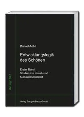 Aebli / Sepp |  Entwicklungslogik des Schönen | Buch |  Sack Fachmedien