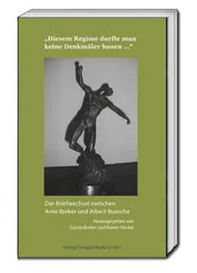 Breker / Hackel |  "Diesem Regime durfte man keine Denkmäler bauen ..." | Buch |  Sack Fachmedien