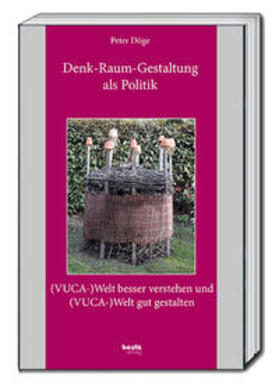 Döge | Denk-Raum-Gestaltung als Politik | Buch | 978-3-95948-607-1 | sack.de