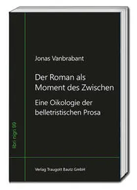 Vanbrabant |  Der Roman als Moment des Zwischen | Buch |  Sack Fachmedien