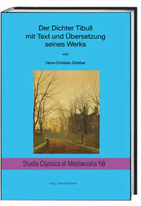 Günther |  Der Dichter Tibull mit Text und Übersetzung seines Werkes | eBook | Sack Fachmedien