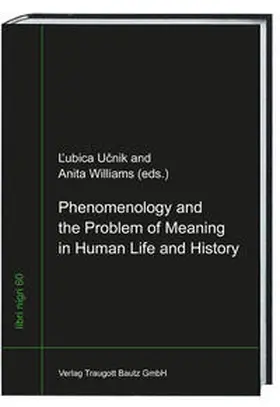 Ucnik / Williams |  Phenomenology and the Problem of Meaning in Human Life and History | eBook | Sack Fachmedien