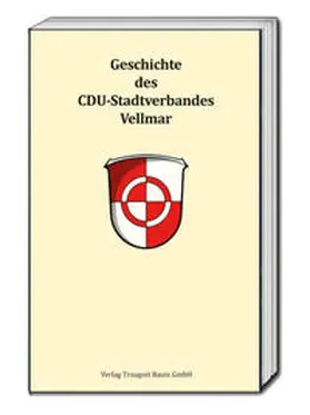 Knüppel |  Geschichte des CDU-Stadtverbandes Vellmar | eBook | Sack Fachmedien
