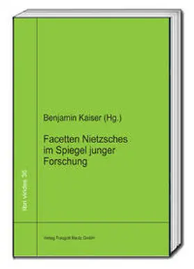 Kaiser |  Facetten Nietzsches im Spiegel junger Forschung | eBook | Sack Fachmedien