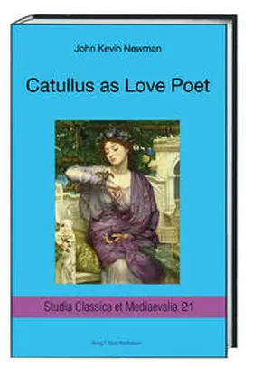 Newman / Fedeli / Fedel |  Catullus as Love Poet | eBook | Sack Fachmedien