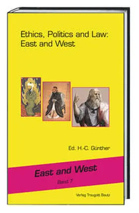 Günther |  Ethics, Politics and Law: East and West | eBook | Sack Fachmedien