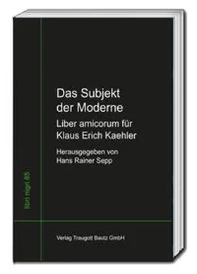 Sepp |  Das Subjekt der Moderne Liber amicorum für Klaus Erich Kaehler | eBook | Sack Fachmedien