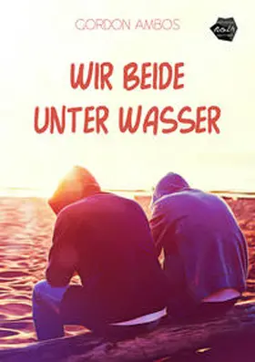 Ambos |  Wir beide unter Wasser | Buch |  Sack Fachmedien