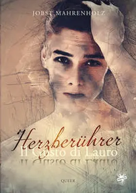 Mahrenholz |  Il Gusto di Lauro / Il Gusto di Lauro – Herzberührer | Buch |  Sack Fachmedien