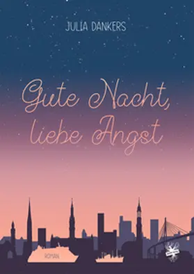 Dankers |  Gute Nacht, liebe Angst | eBook | Sack Fachmedien