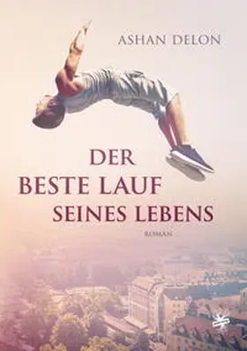 Delon |  Der beste Lauf seines Lebens | Buch |  Sack Fachmedien