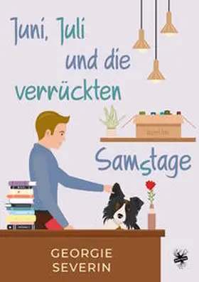 Severin |  Juni, Juli und die verrückten Samstage | Buch |  Sack Fachmedien