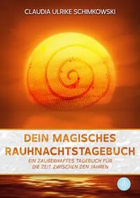 Schimkowski |  Dein magisches Rauhnachtstagebuch | Buch |  Sack Fachmedien