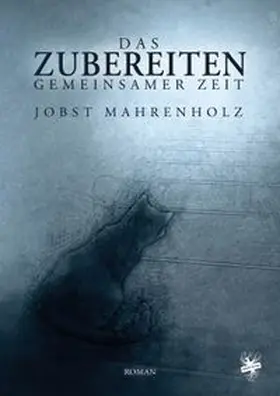 Mahrenholz |  Das Zubereiten gemeinsamer Zeit | eBook | Sack Fachmedien