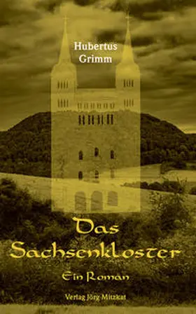 Grimm |  Das Sachsenkloster | Buch |  Sack Fachmedien