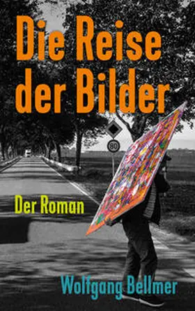 Bellmer |  Die Reise der Bilder | Buch |  Sack Fachmedien