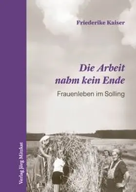 Kaiser |  Die Arbeit nahm kein Ende | Buch |  Sack Fachmedien
