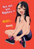 Nanashi / Rohleder |  Neck mich nicht, Nagatoro-san - Band 04 | Buch |  Sack Fachmedien