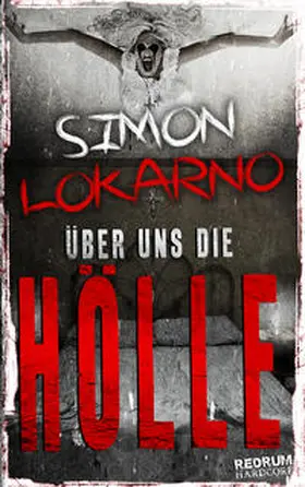 Lokarno |  Über uns die Hölle | Buch |  Sack Fachmedien