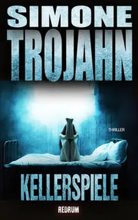 Trojahn |  Kellerspiele | Buch |  Sack Fachmedien