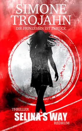 Trojahn |  Selina's Way | Buch |  Sack Fachmedien