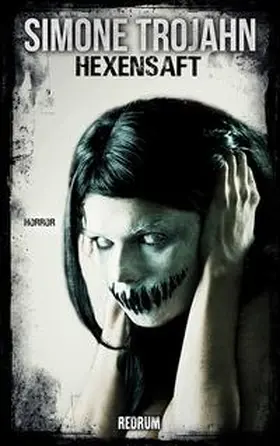 Trojahn |  Hexensaft 3 | Buch |  Sack Fachmedien